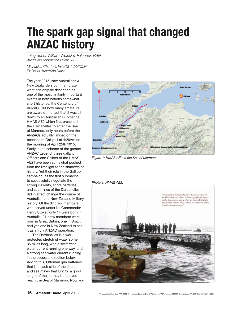 The Spark Gap Signal That Changed ANZAC History Telegrapher William Wolseley Falconer, RAN Australian Submarine HMAS AE2 Michael J