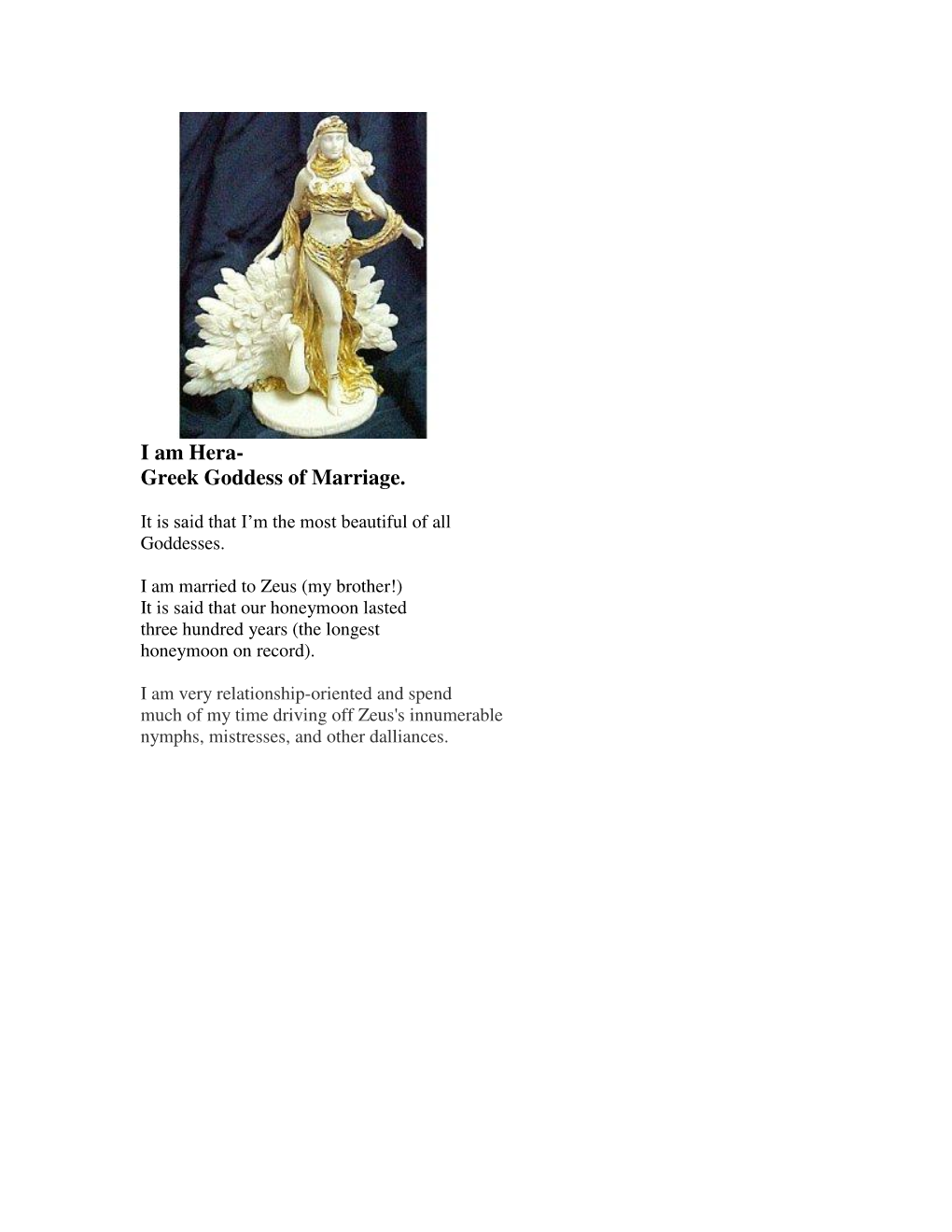 I Am Hera- Greek Goddess of Marriage