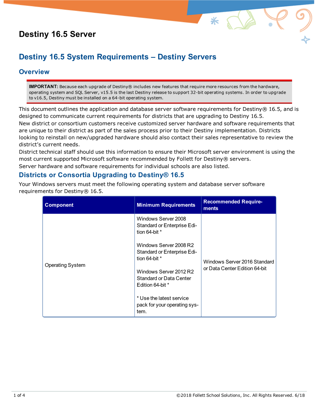 Destiny 16.5 System Requirements—Destiny Servers