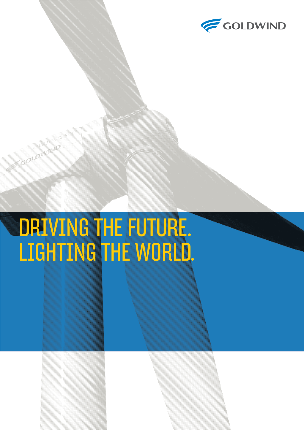 Driving the Future. Lighting the World