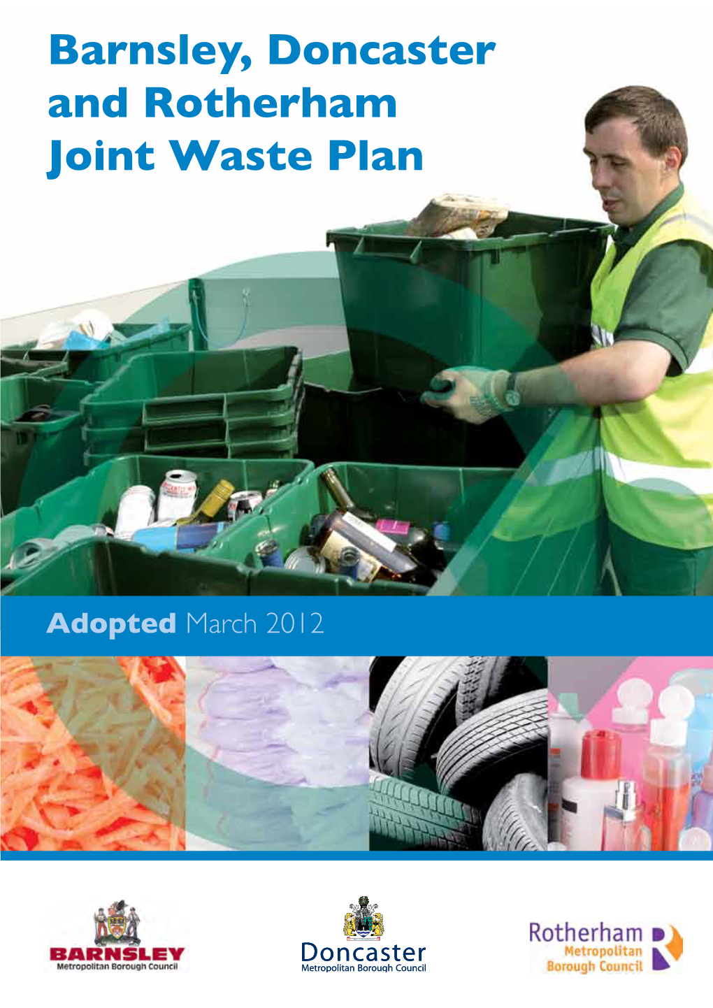 Adopted Barnsley, Doncaster and Rotherham Joint Waste Plan