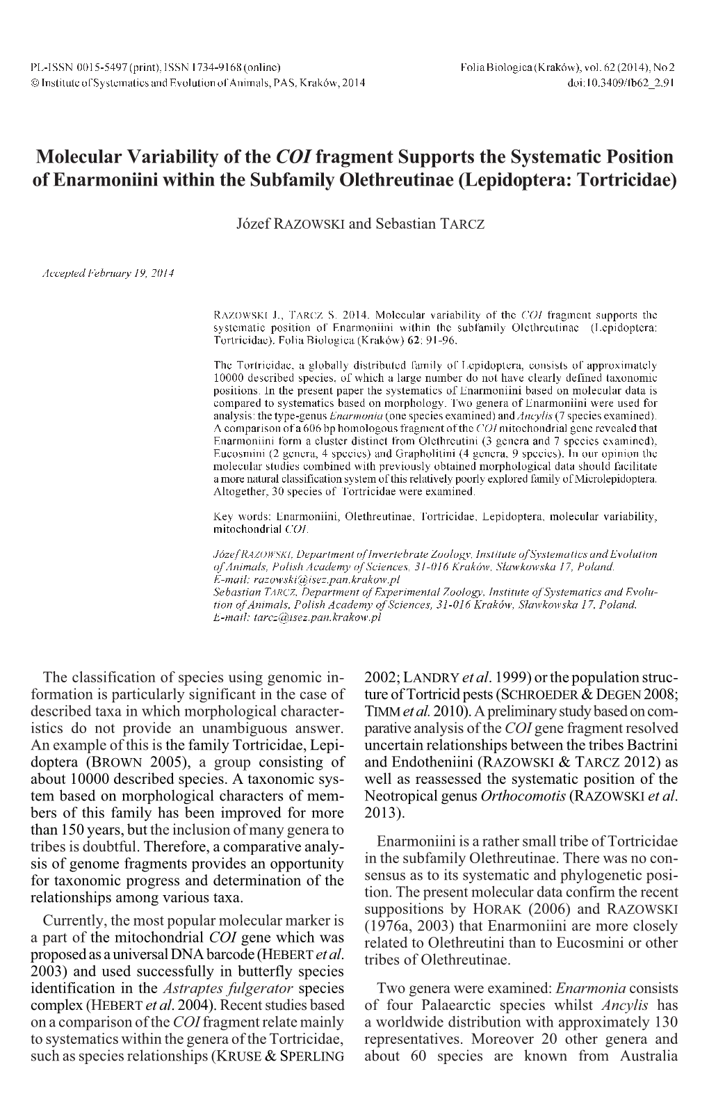 Molecular Variability of the COI Fragment Supports the Systematic Position of Enarmoniini Within the Subfamily Olethreutinae (Lepidoptera: Tortricidae)