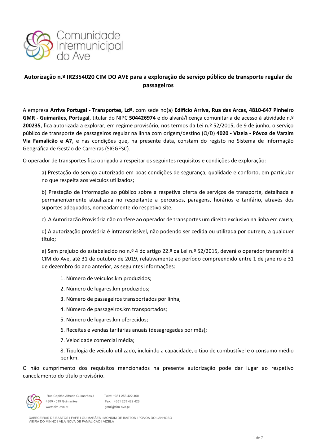 Autorização N.º IR2354020 CIM DO AVE Para a Exploração De Serviço Público De Transporte Regular De Passageiros