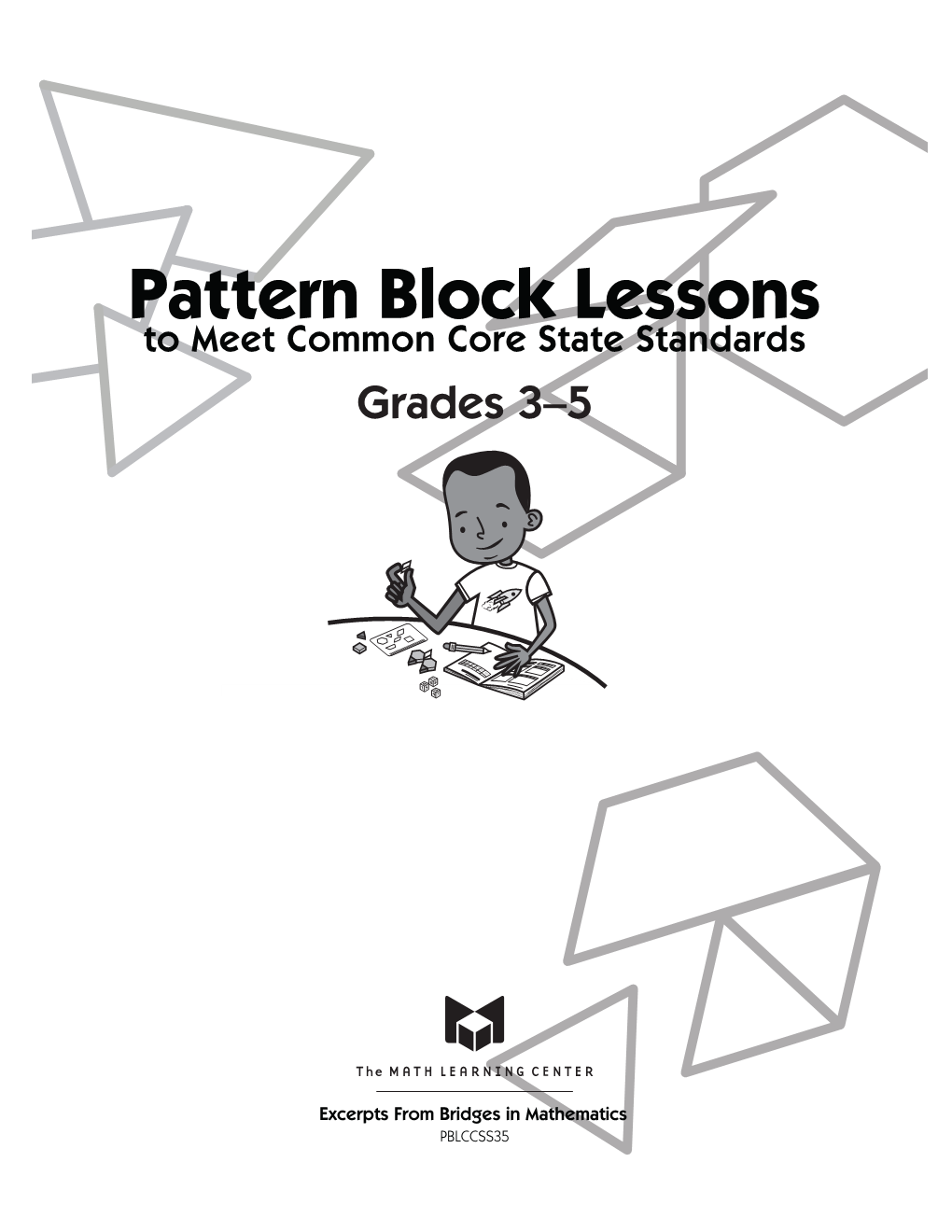 Pattern Block Lessons to Meet CCSS: Grades