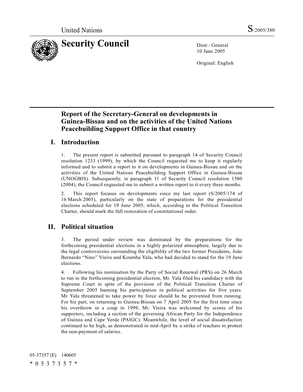 Report of the Secretary-General on Developments in Guinea-Bissau and on the Activities of the United Nations Peacebuilding Support Office in That Country I
