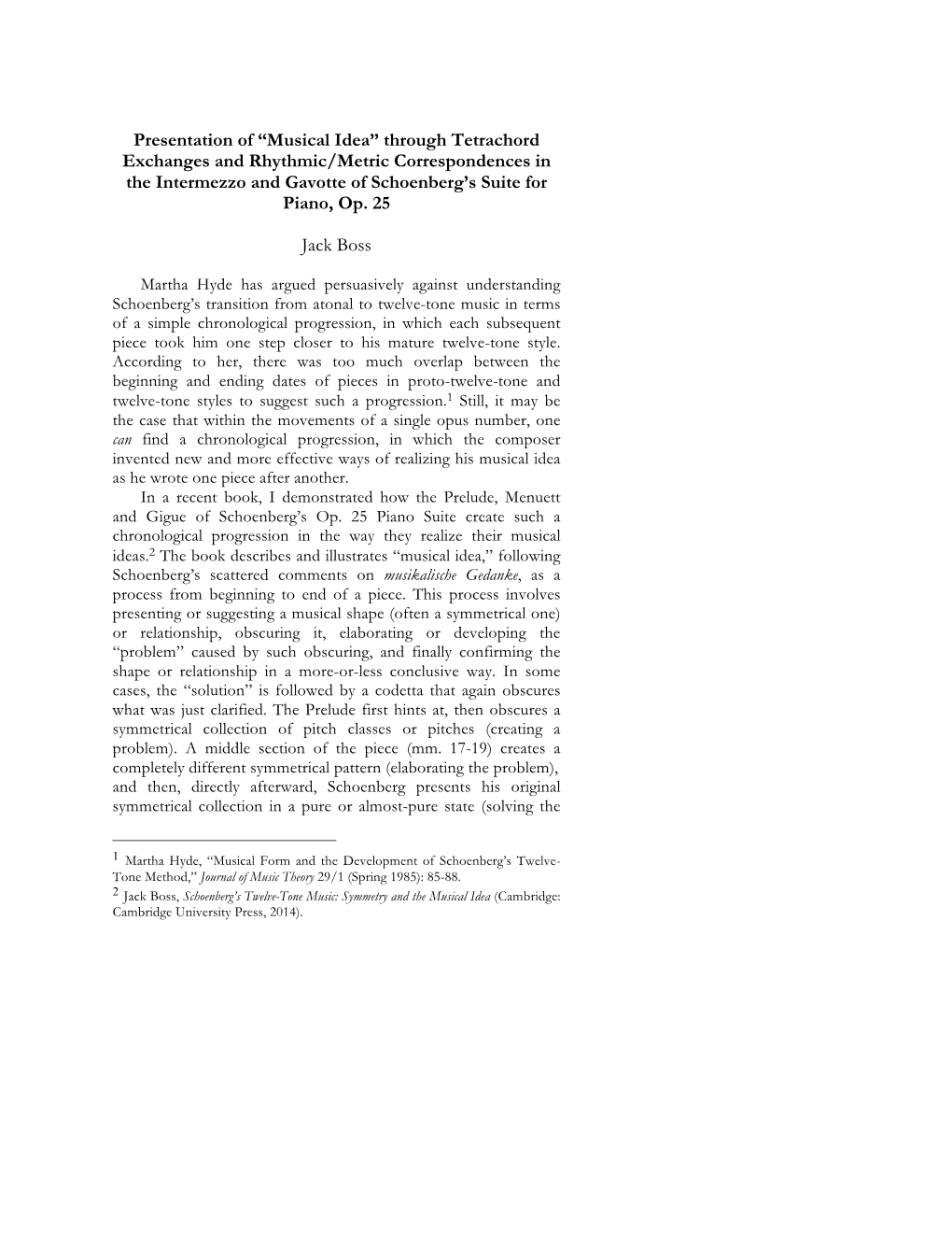 “Musical Idea” Through Tetrachord Exchanges and Rhythmic/Metric Correspondences in the Intermezzo and Gavotte of Schoenberg’S Suite for Piano, Op