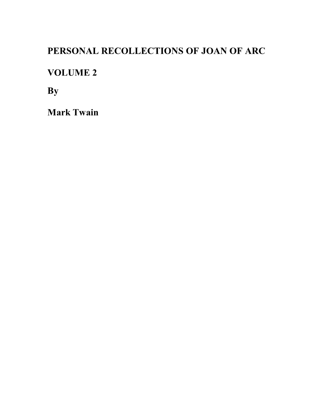 PERSONAL RECOLLECTIONS of JOAN of ARC, Volume 2 by Mark