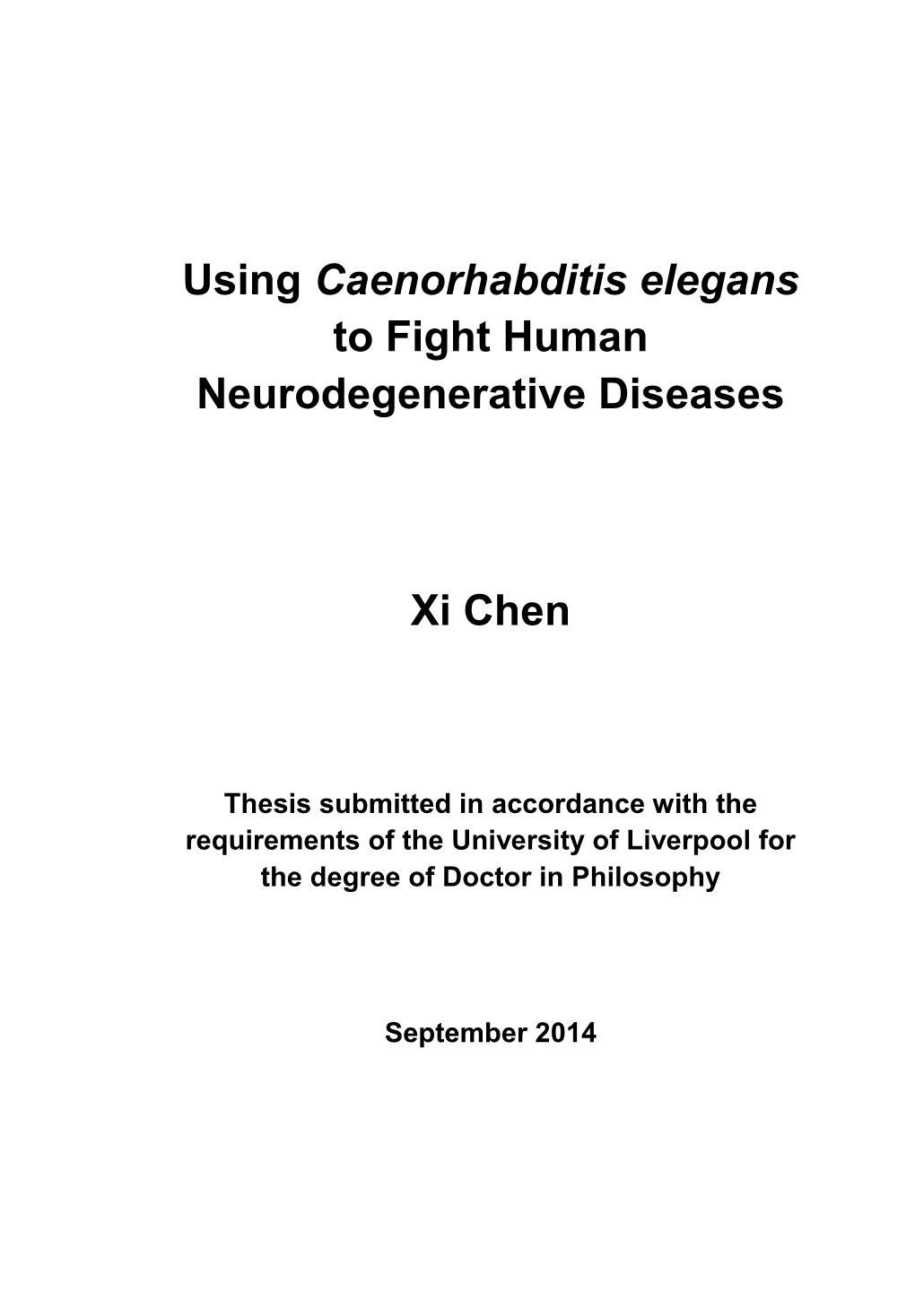 Using Caenorhabditis Elegans to Fight Human Neurodegenerative Diseases