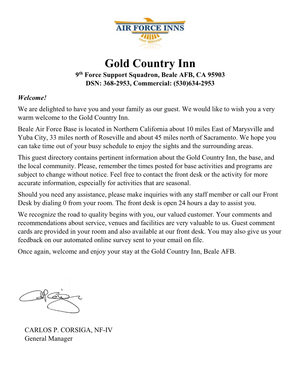 Gold Country Inn 9Th Force Support Squadron, Beale AFB, CA 95903 DSN: 368-2953, Commercial: (530)634-2953