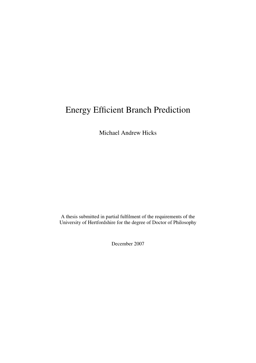 Energy Efficient Branch Prediction