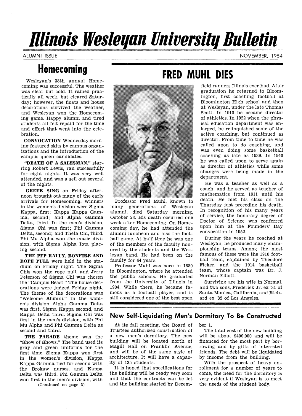 Illinois Wesleqan Universitq Bulletin ALUMNI ISSUE NOVEMBER, 1954 Homecoming FRED MUHL DIES Wesleyan's 38Th Annual Home- Coming Was Successful