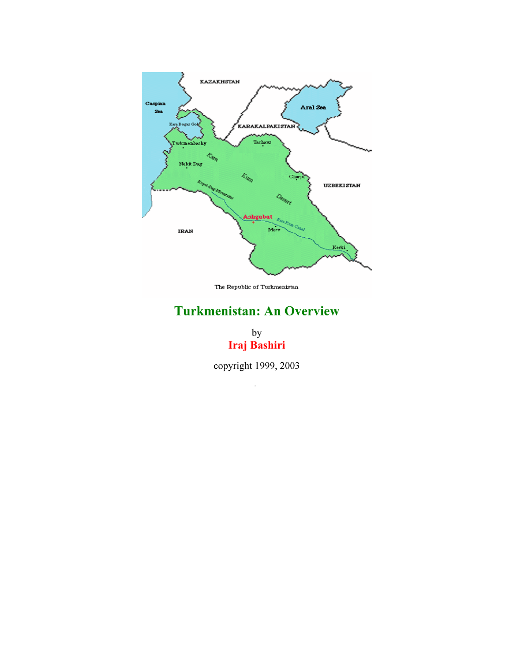 Turkmenistan: an Overview by Iraj Bashiri Copyright 1999, 2003