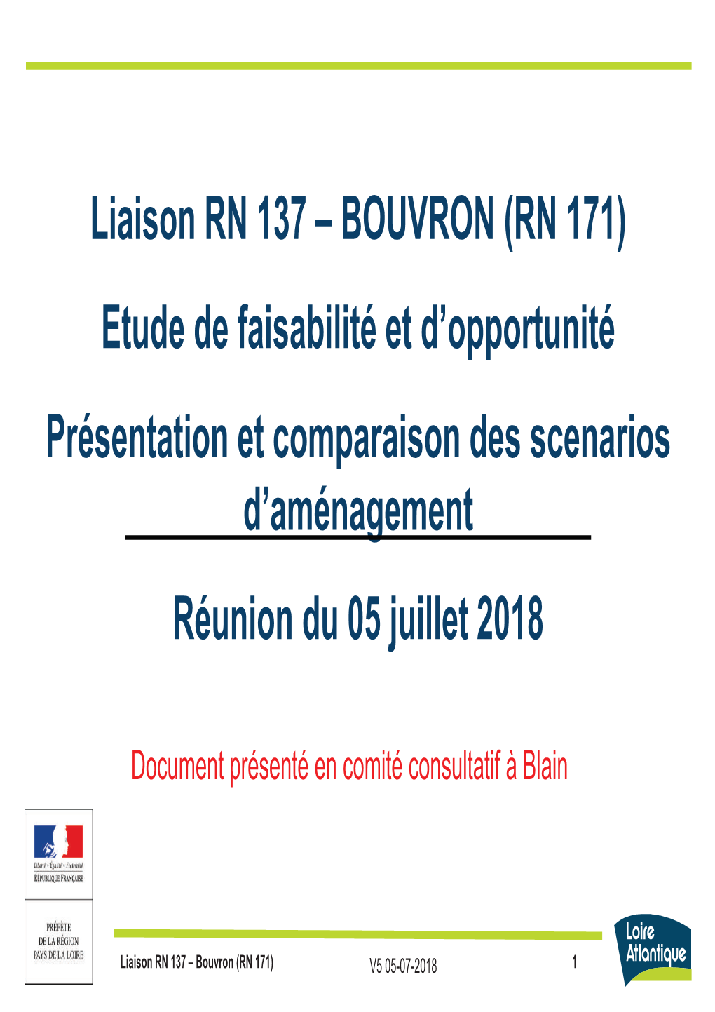 Liaison RN 137 – BOUVRON (RN 171) Etude De Faisabilité Et D'opportunité Présentation Et Comparaison Des Scenarios D'am