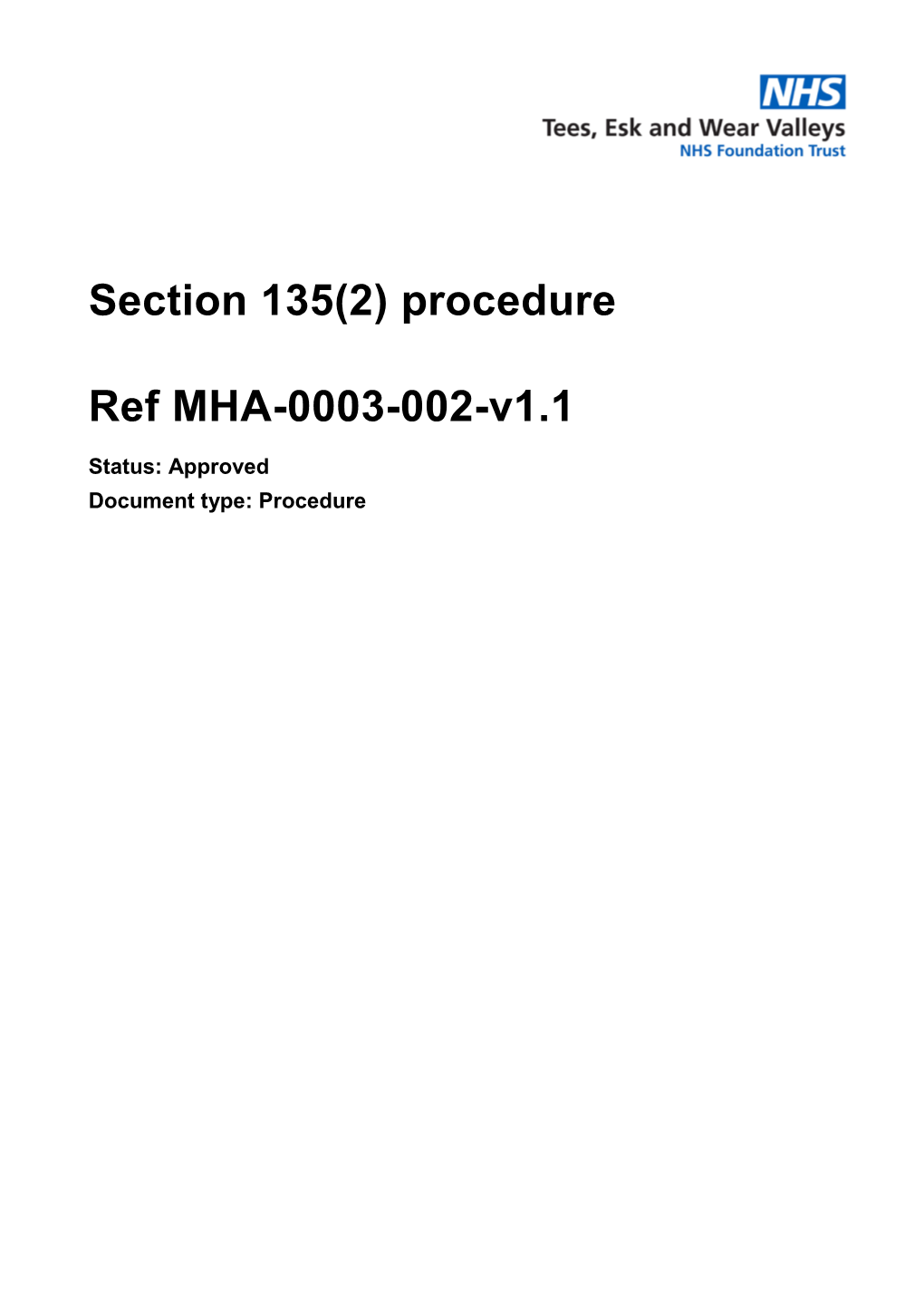 Section 135(2) Procedure Ref MHA-0003-002-V1.1