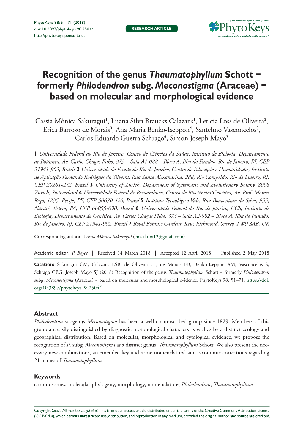 Recognition of the Genus Thaumatophyllum Schott− Formerly Philodendron Subg. Meconostigma (Araceae)− Based on Molecular and Morphological Evidence. Phytokeys 98