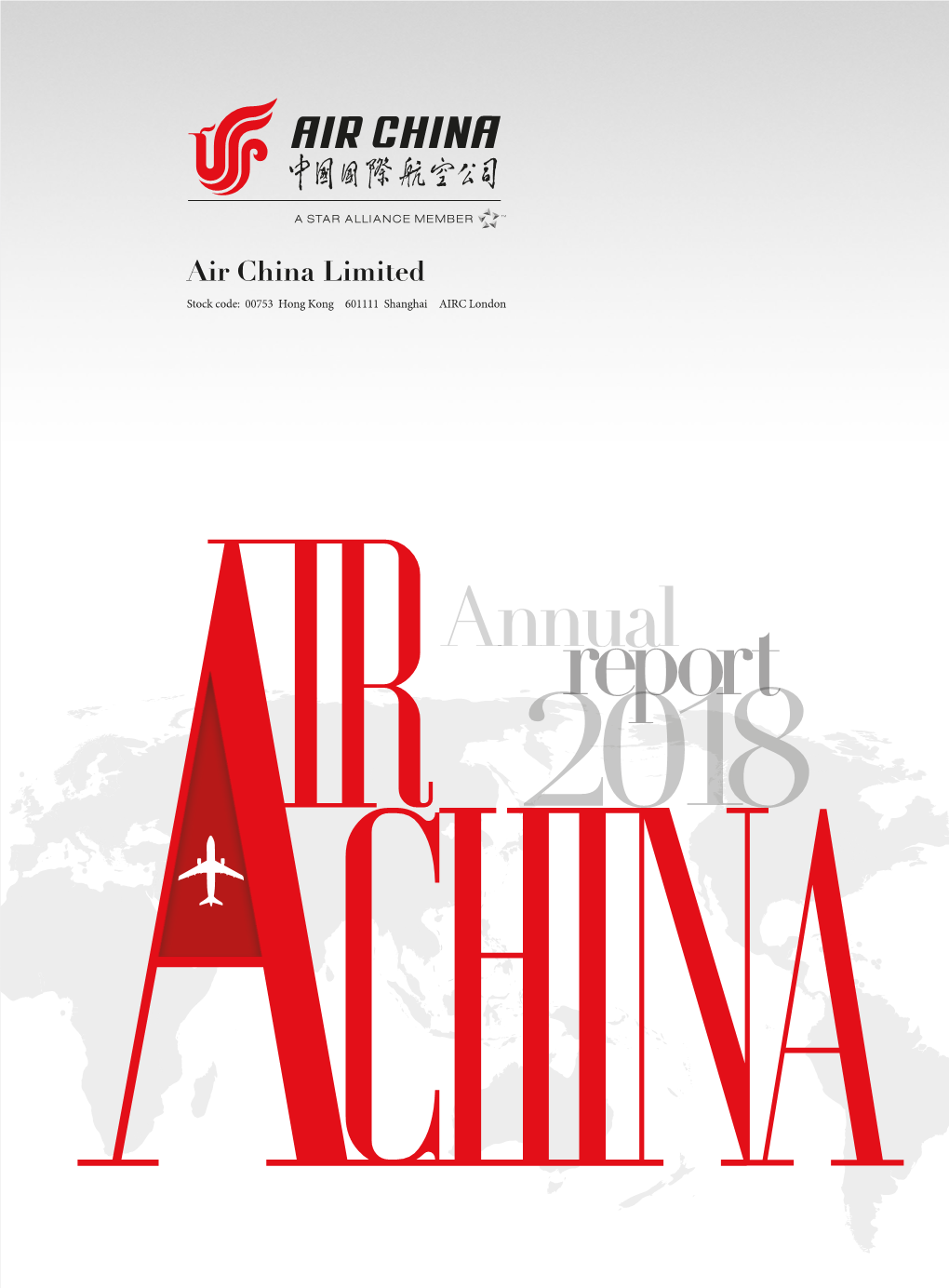 Air China Limited Air China Stock Code: 00753 Hong Kong 601111 Shanghai AIRC London