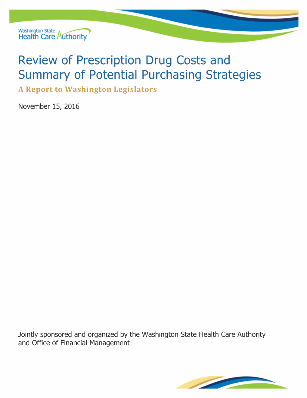 Review of Prescription Drug Costs and Summary of Potential Purchasing Strategies a Report to Washington Legislators
