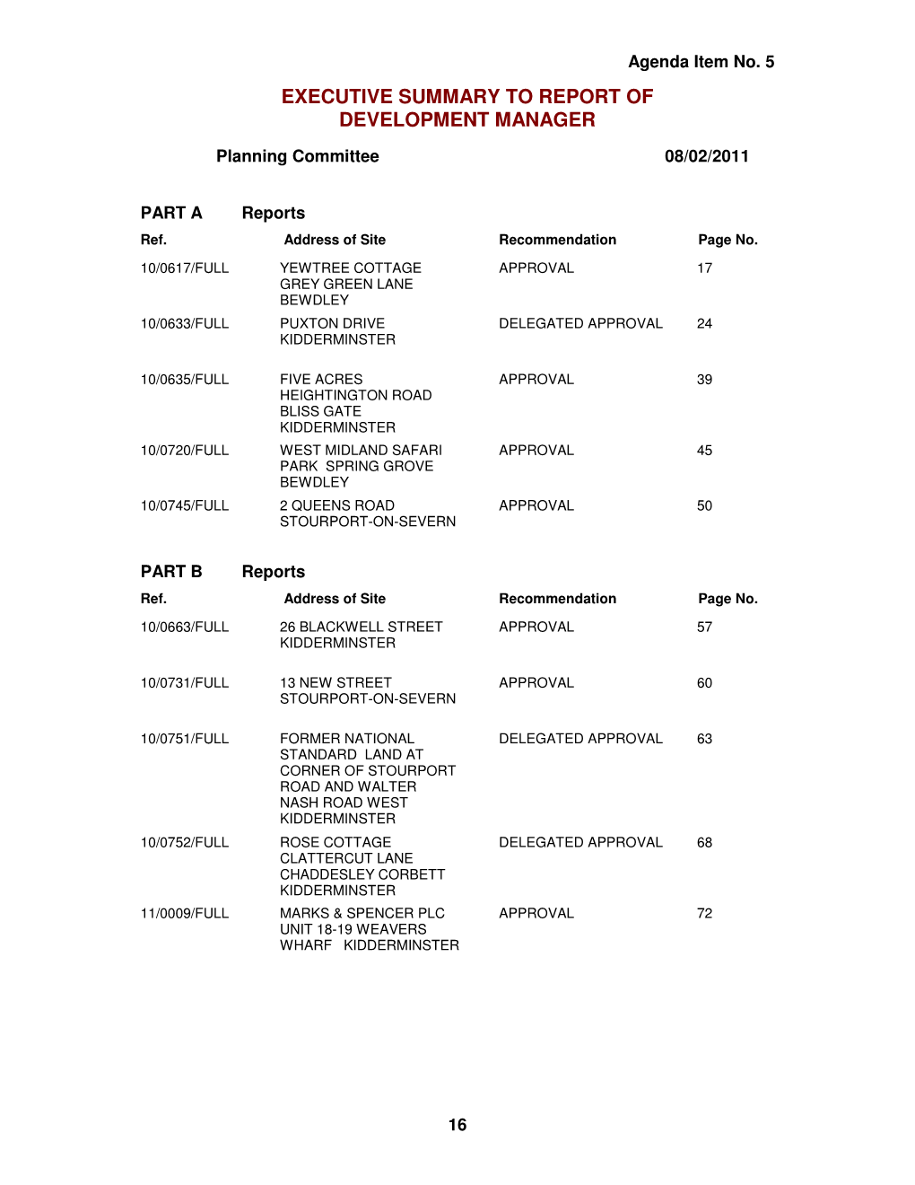 EXECUTIVE SUMMARY to REPORT of DEVELOPMENT MANAGER Planning Committee 08/02/2011