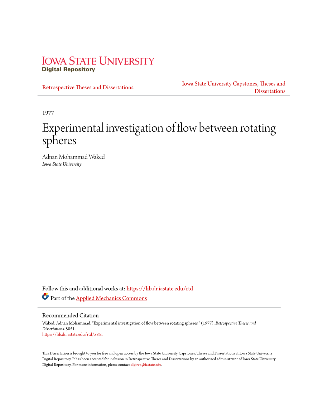 Experimental Investigation of Flow Between Rotating Spheres Adnan Mohammad Waked Iowa State University
