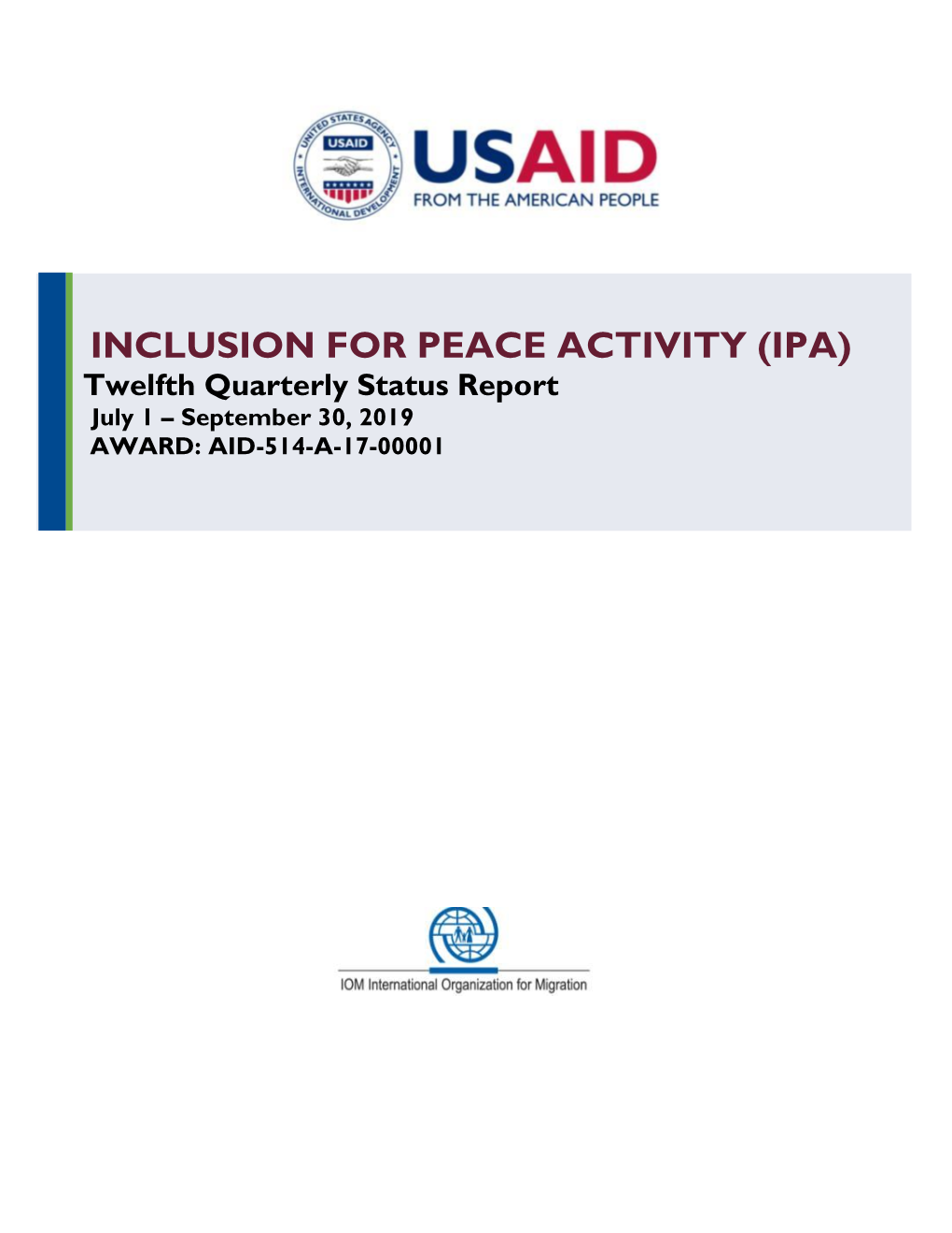 INCLUSION for PEACE ACTIVITY (IPA) Twelfth Quarterly Status Report