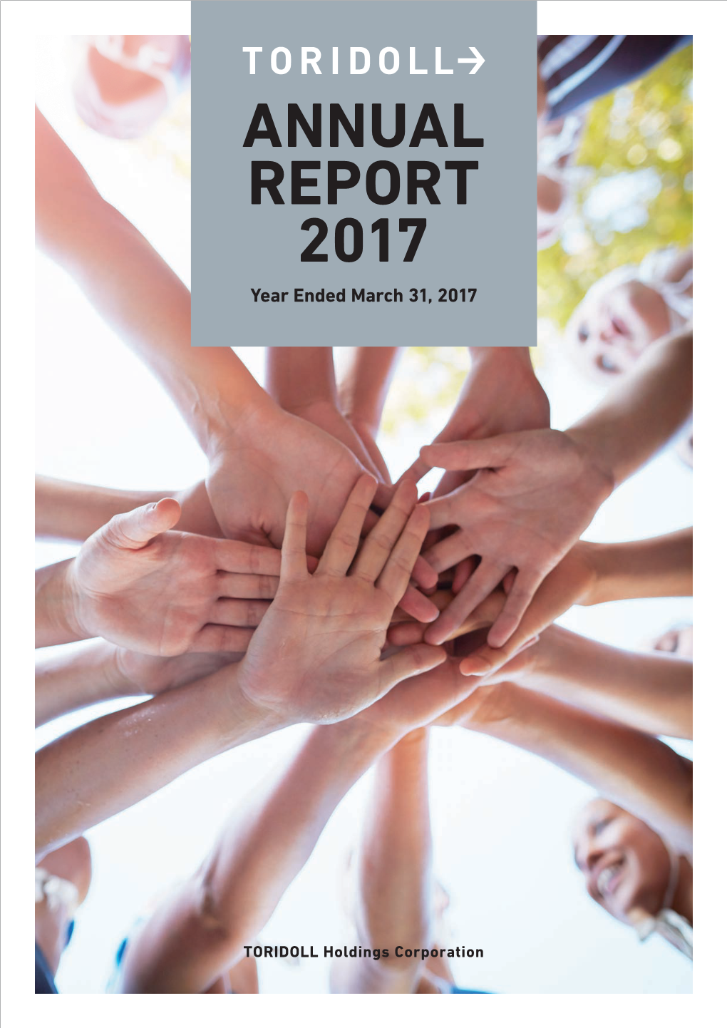ANNUAL REPORT 2017 Year Ended March 31, 2017