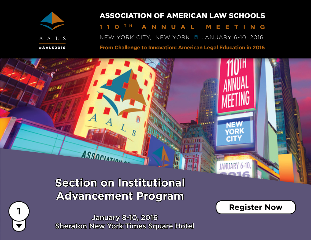 Section on Institutional Advancement Program 1 January 8-10, 2016 Sheraton New York Times Square Hotel Image Credit: Patrick Theiner, Creative Commons