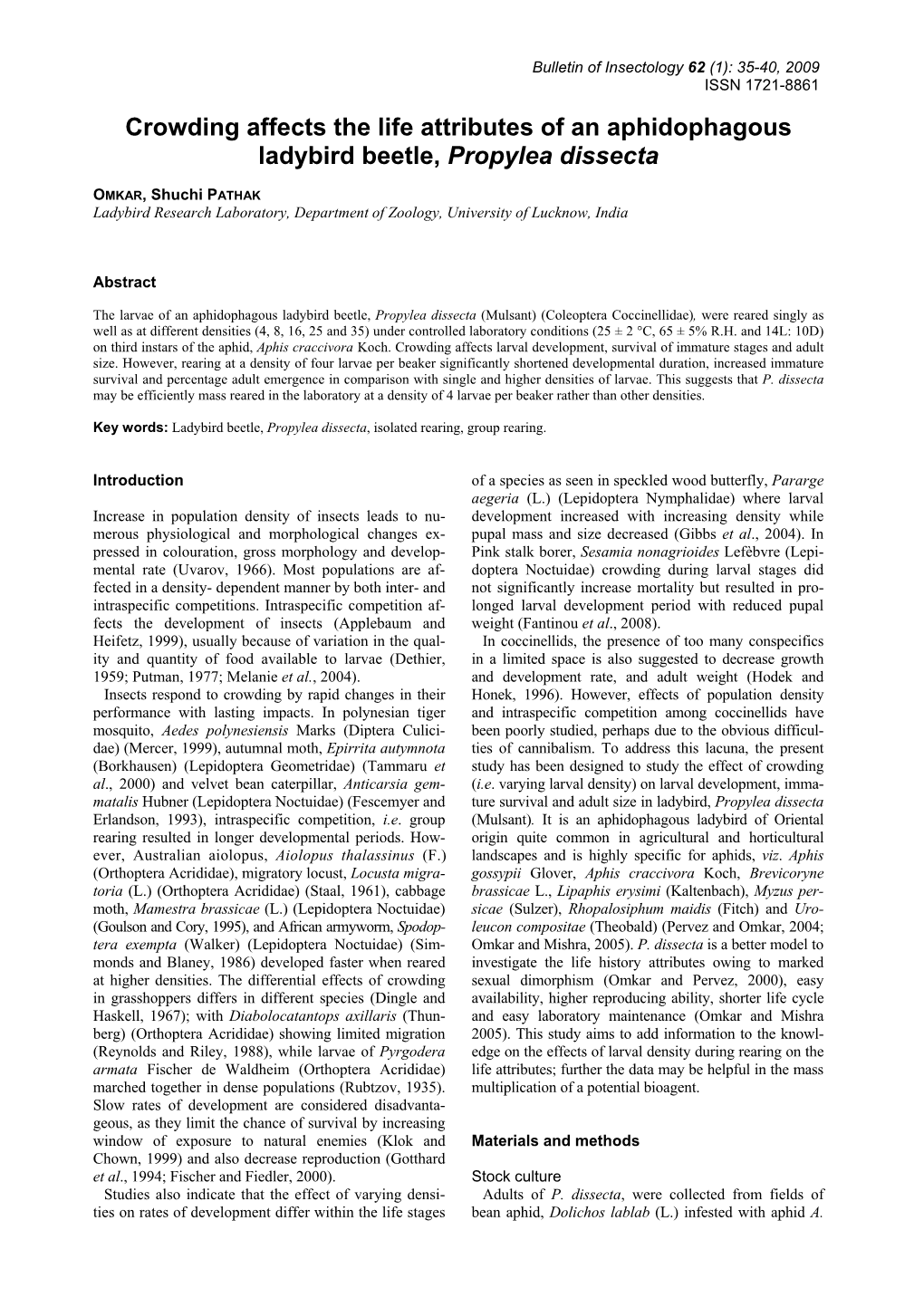 Crowding Affects the Life Attributes of an Aphidophagous Ladybird Beetle, Propylea Dissecta