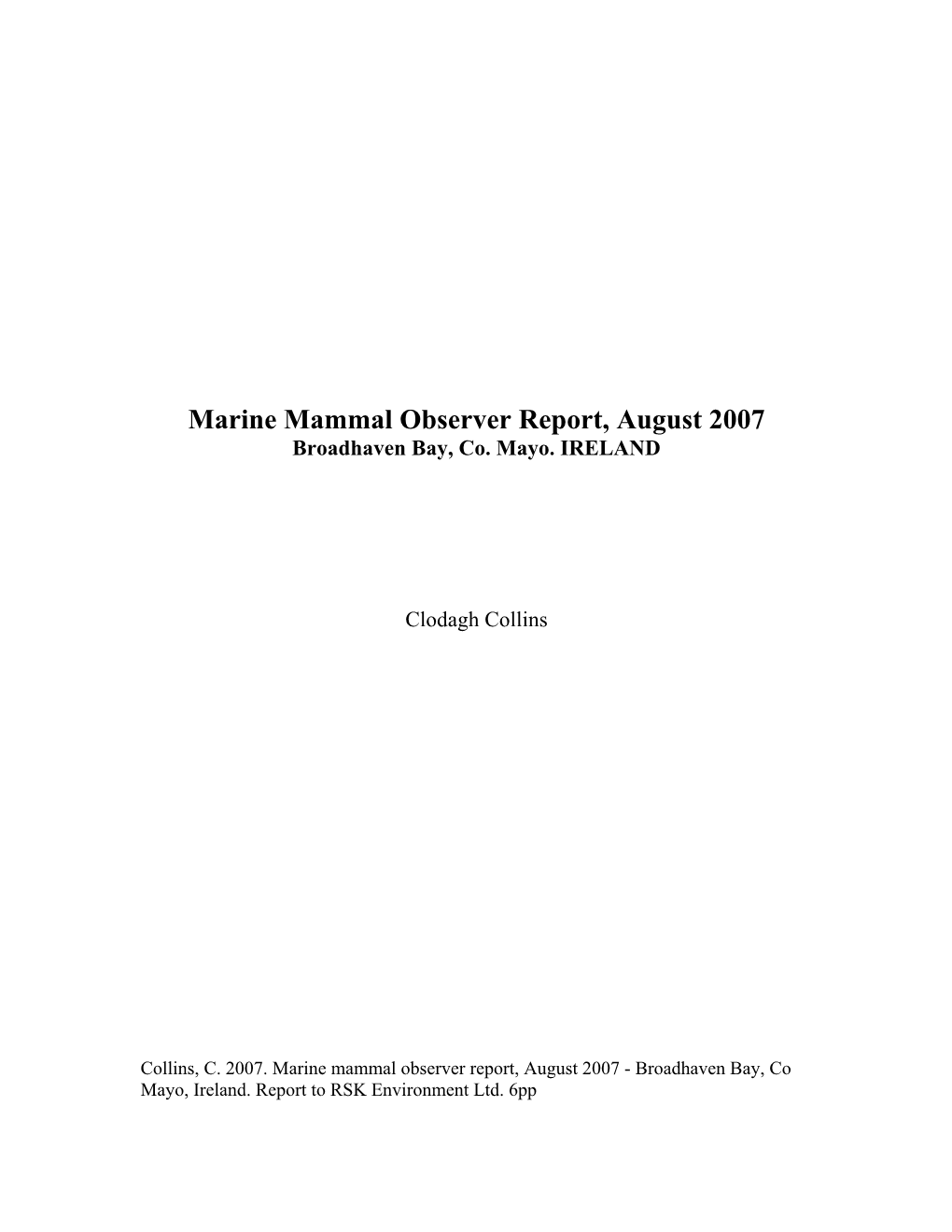 Marine Mammal Observer Report, August 2007 Broadhaven Bay, Co