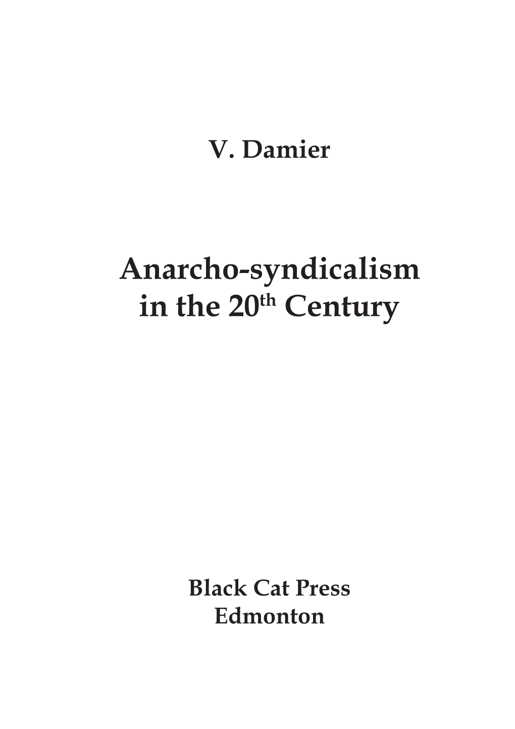 Anarcho・Syndicalism in the 20Th Century