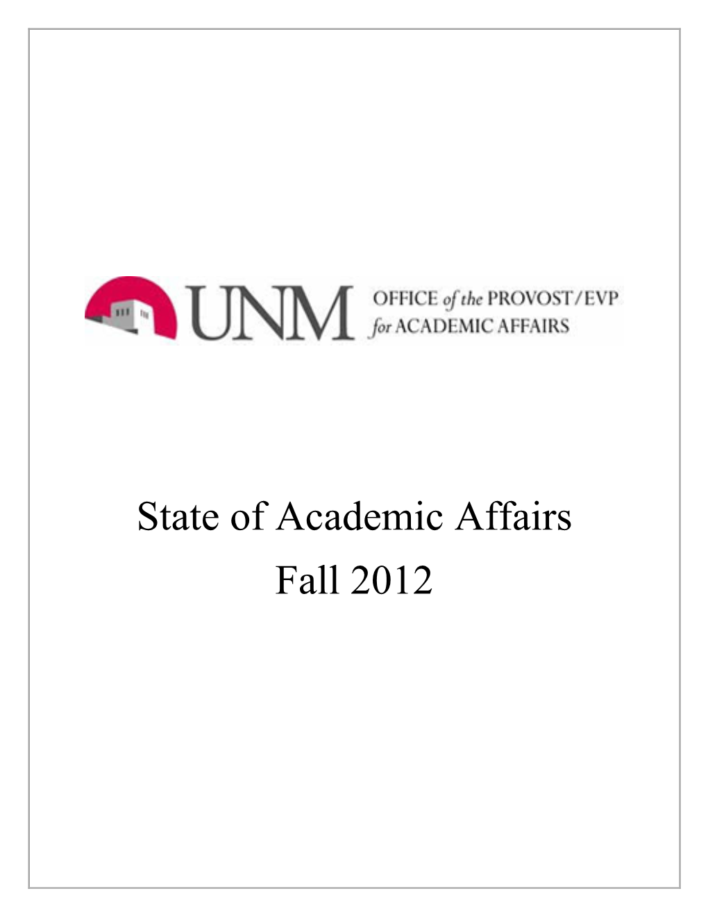 State of Academic Affairs Report, Fall 2012 Page 2