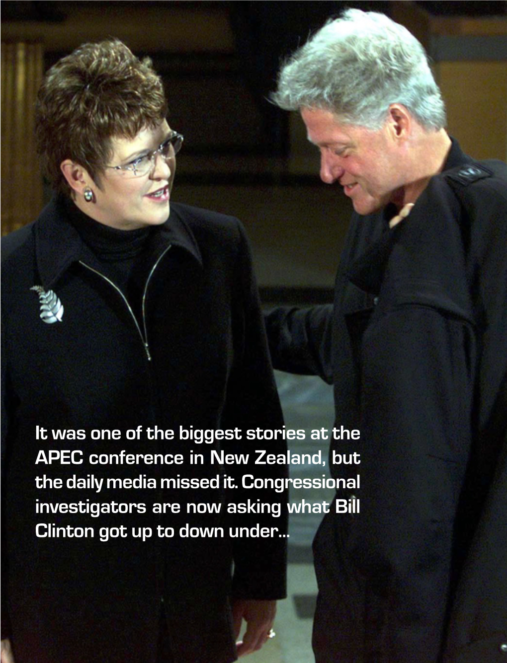 It Was One of the Biggest Stories at the APEC Conference in New Zealand, but the Daily Media Missed It. Congressional Investigat