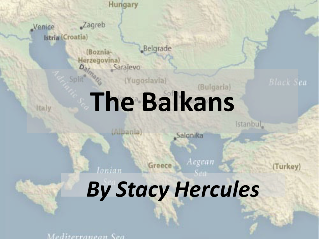The Balkans Overview Powerpoint