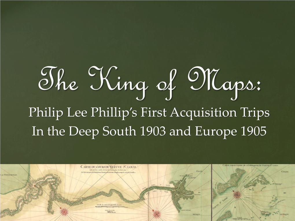 Philip Lee Phillip's First Acquisition Trips in the Deep South 1903 And