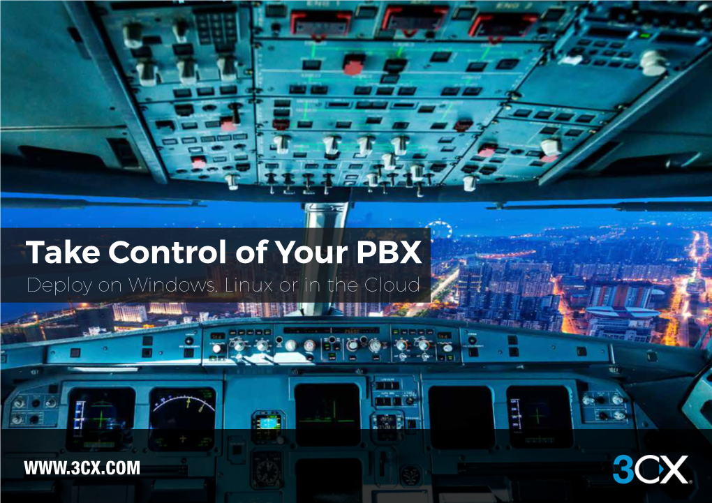 Take Control of Your PBX Deploy on Windows, Linux Or in the Cloud