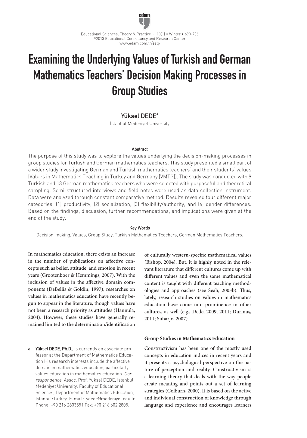 Examining the Underlying Values of Turkish and German Mathematics Teachers' Decision Making Processes in Group Studies
