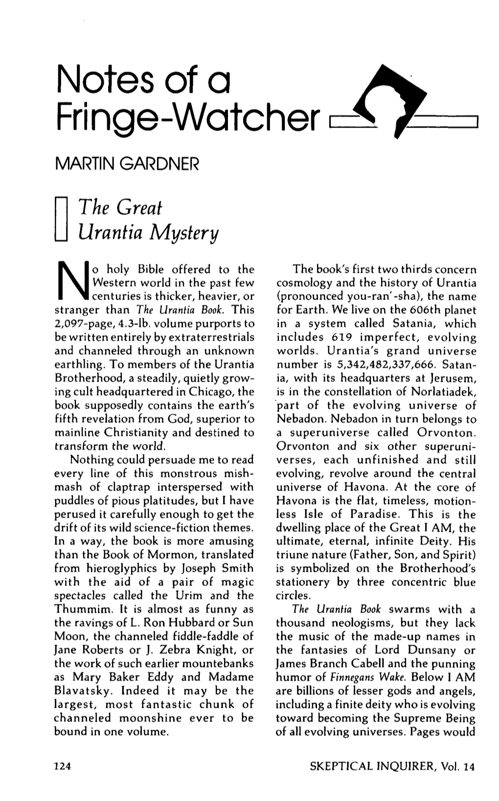 Notes of a Fringe-Watcher MARTIN GARDNER