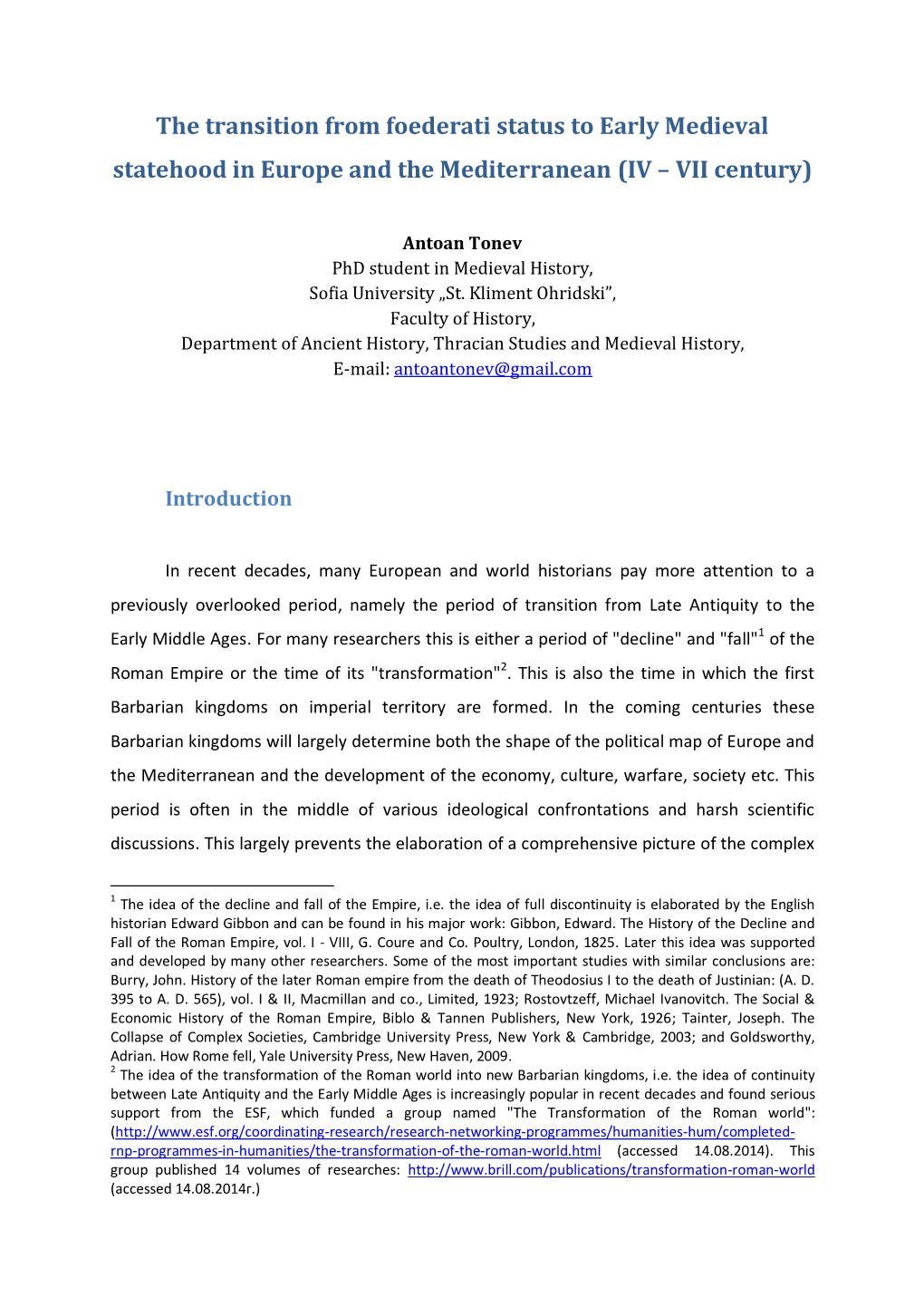 The Transition from Foederati Status to Early Medieval Statehood in Europe and the Mediterranean (IV – VII Century)