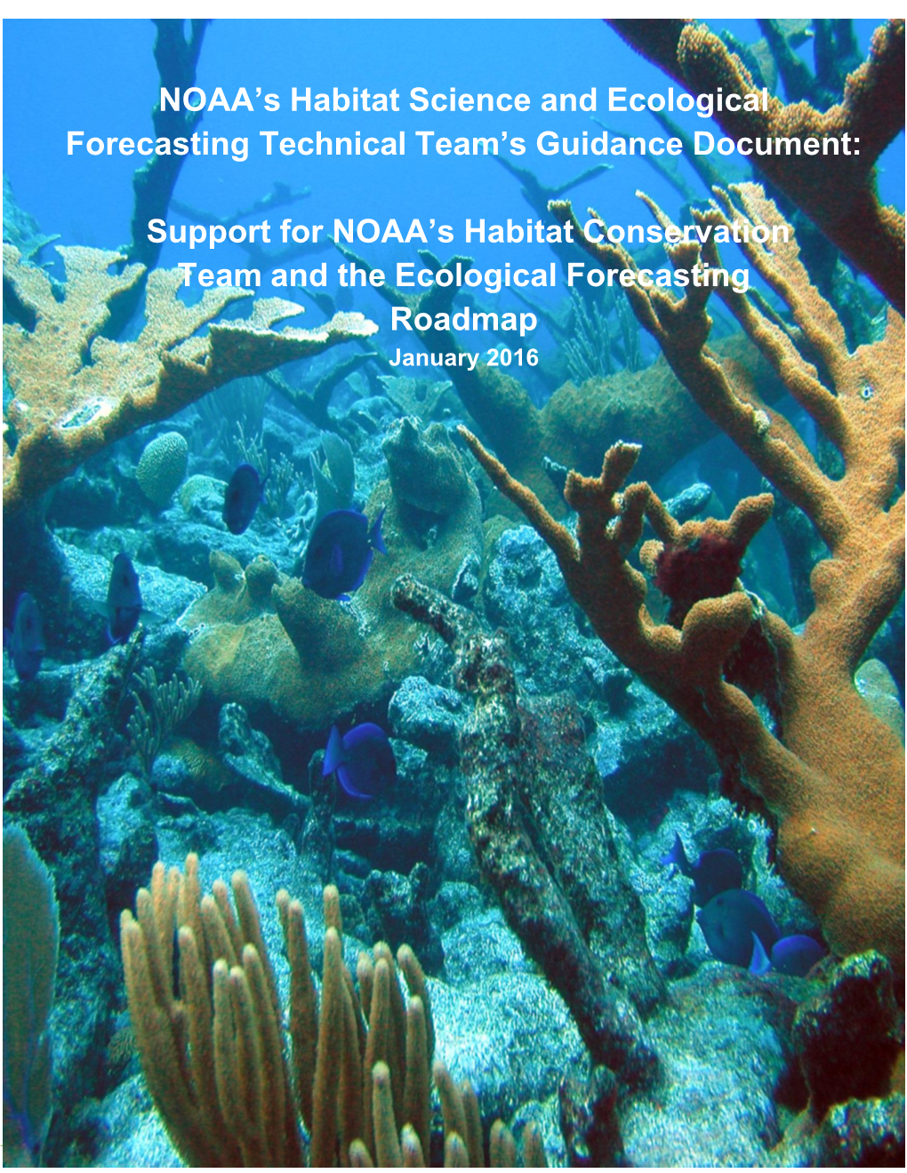 NOAA's Habitat Science and Ecological Forecasting Technical
