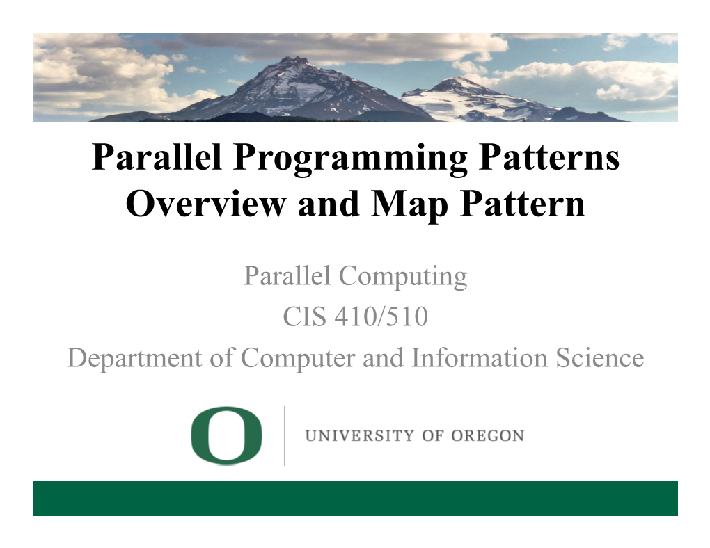 Parallel Programming Patterns Overview and Map Pattern