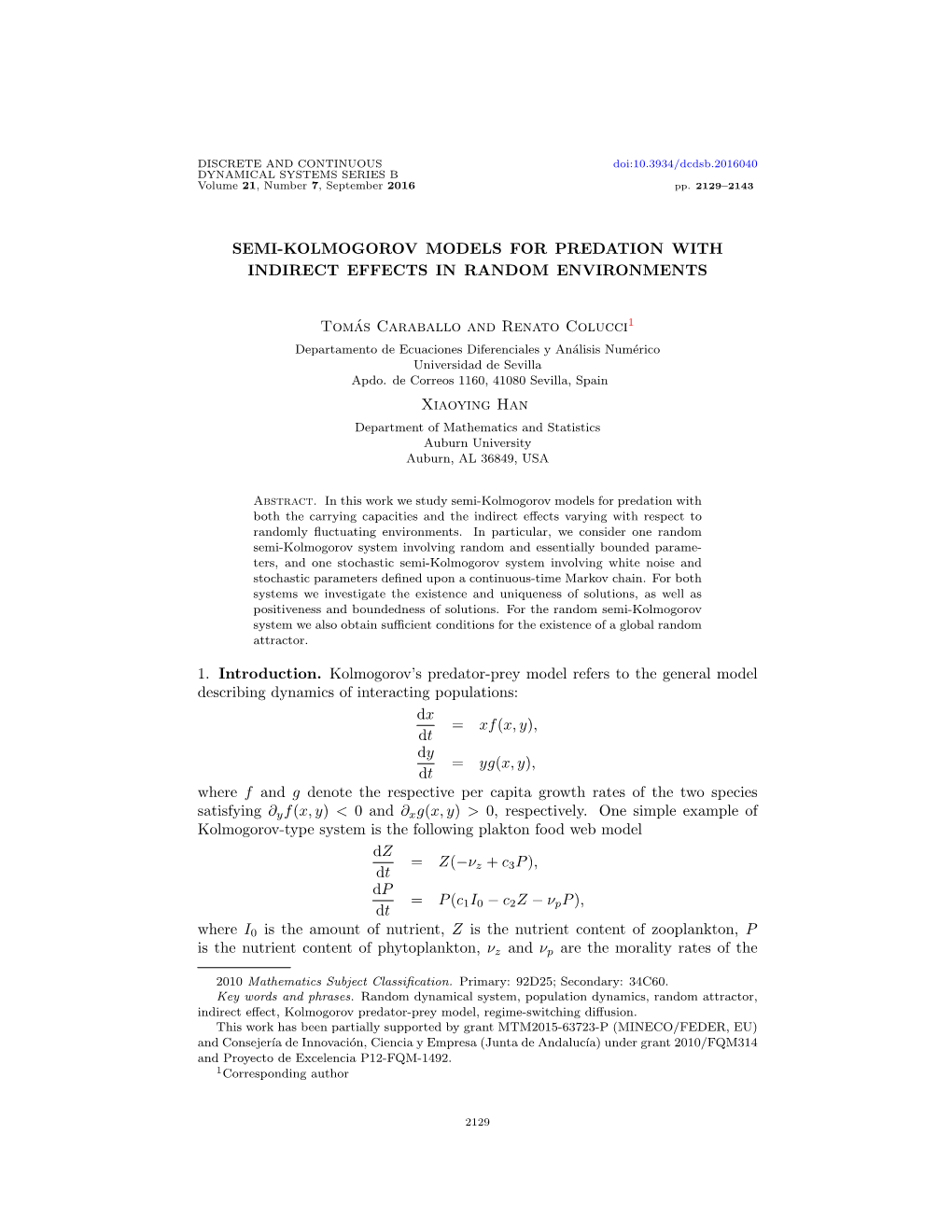 SEMI-KOLMOGOROV MODELS for PREDATION with INDIRECT EFFECTS in RANDOM ENVIRONMENTS Tomás Caraballo and Renato Colucci Xiaoying H