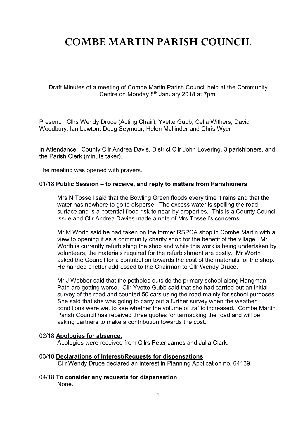 Minutes of a Meeting of Combe Martin Parish Council Held at the Community Centre on Monday 8Th January 2018 at 7Pm