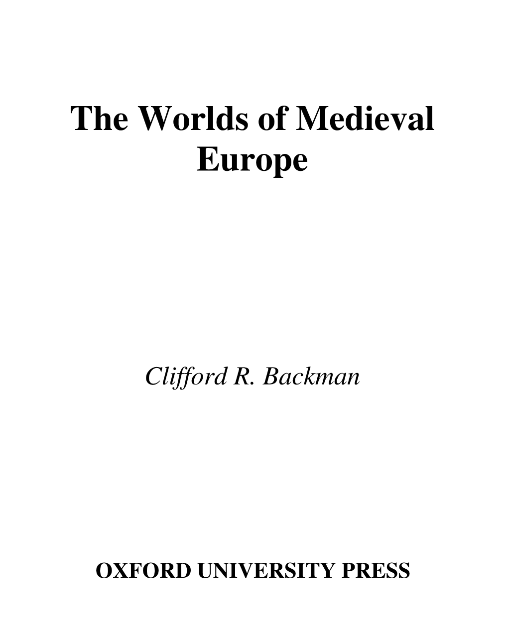 The Worlds of Medieval Europe