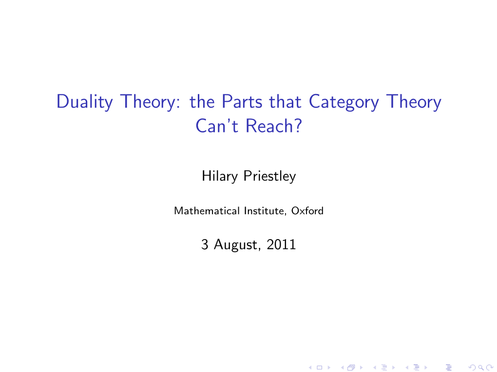 Duality Theory: the Parts That Category Theory Can't Reach?