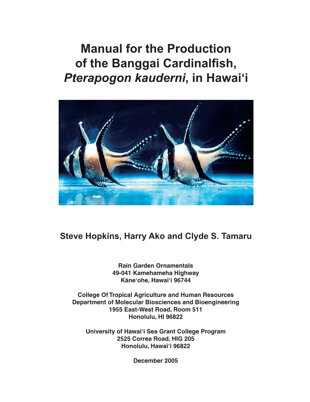 Manual for the Production of the Banggai Cardinalfish, Pterapogon Kauderni, in Hawai‘I