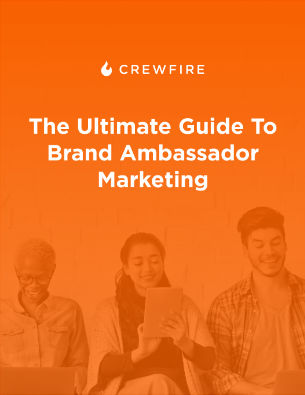 The Ultimate Guide to Brand Ambassador Marketing
