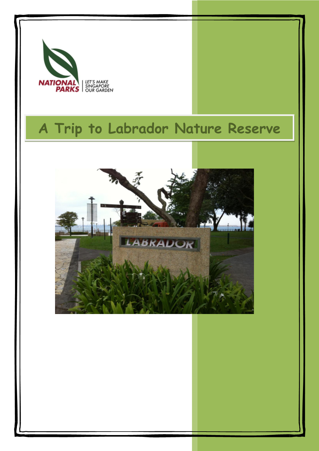 A Trip to Labrador Nature Reserve