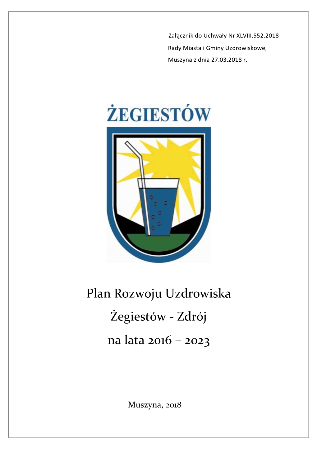 Plan Rozwoju Uzdrowiska Żegiestów - Zdrój Na Lata 2016 – 2023