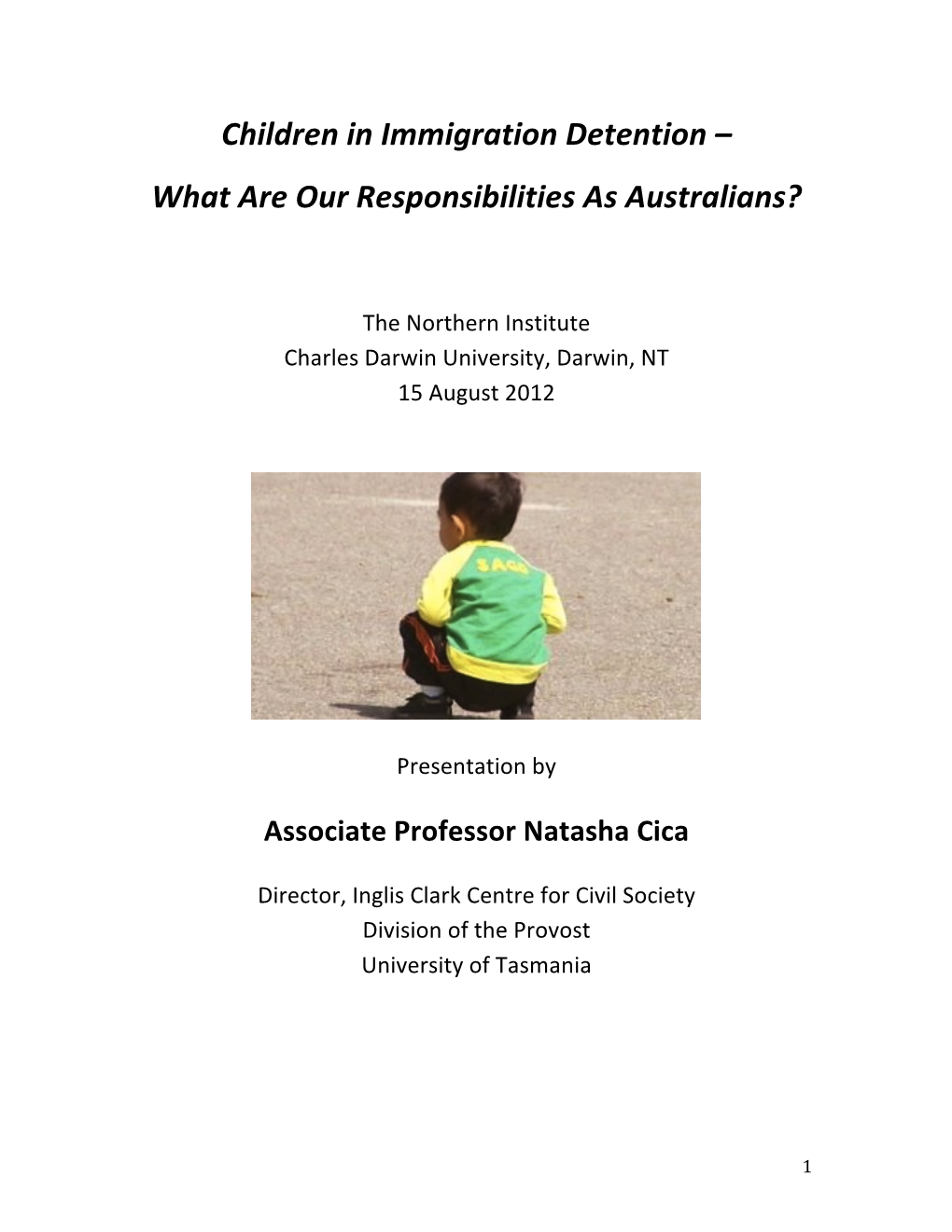 Children in Immigration Detention – What Are Our Responsibilities As Australians?