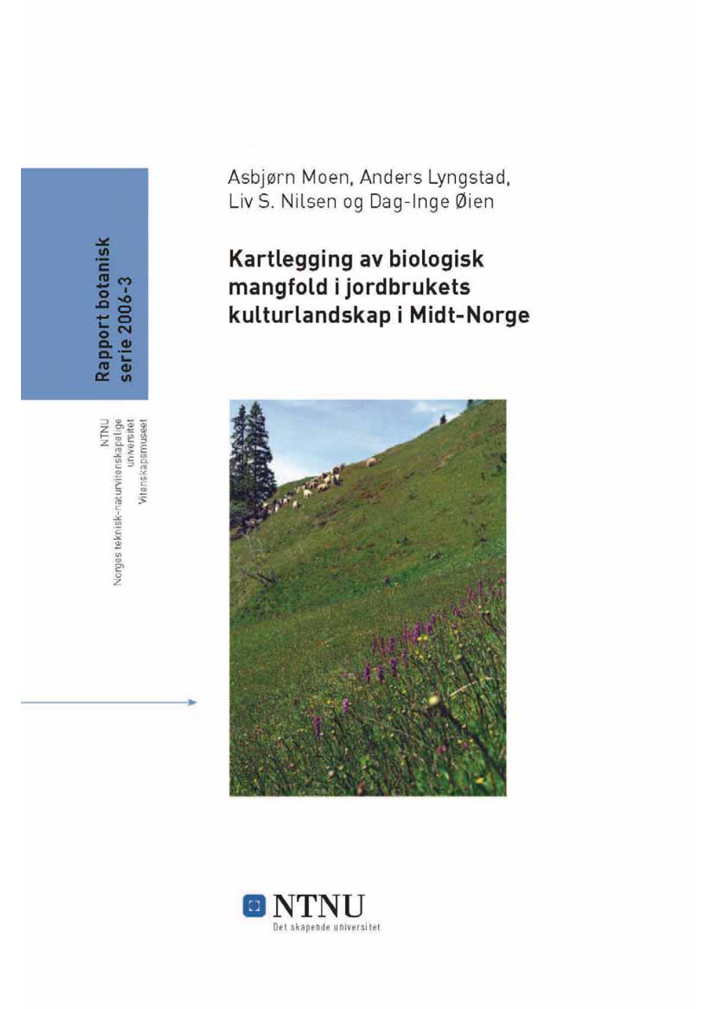 Kartlegging Av Biologisk Mangfold I Jordbrukets Kulturlandskap I Midt-Norge