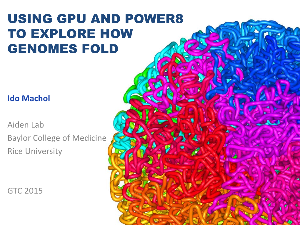 EXPLORING HOW GENOMES FOLD USING 3D DNA Sequencing